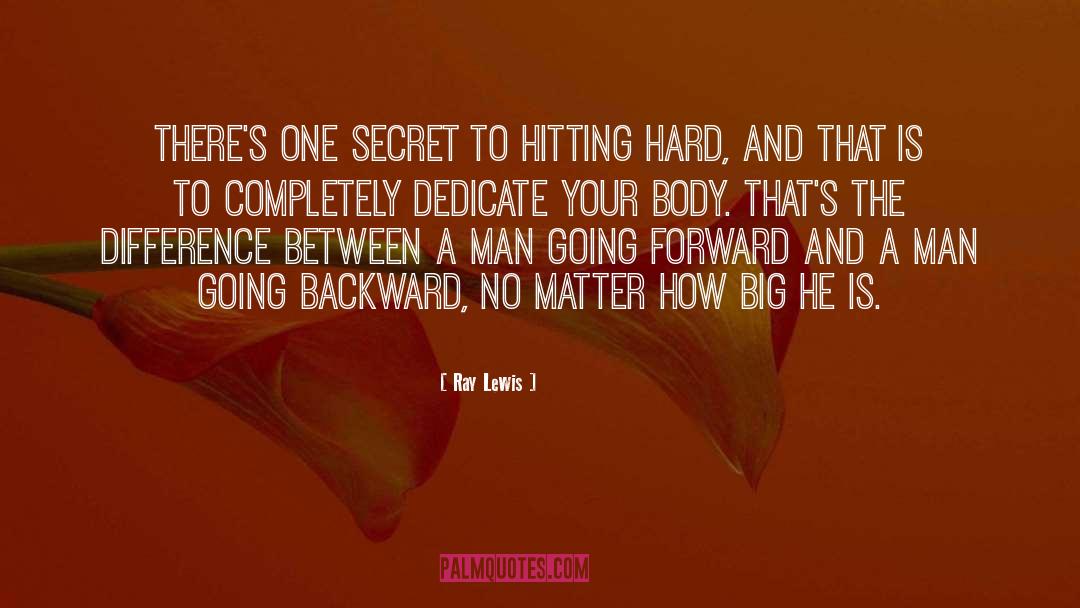 Going Forward quotes by Ray Lewis