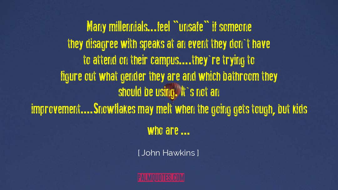 Going Gets Tough quotes by John Hawkins