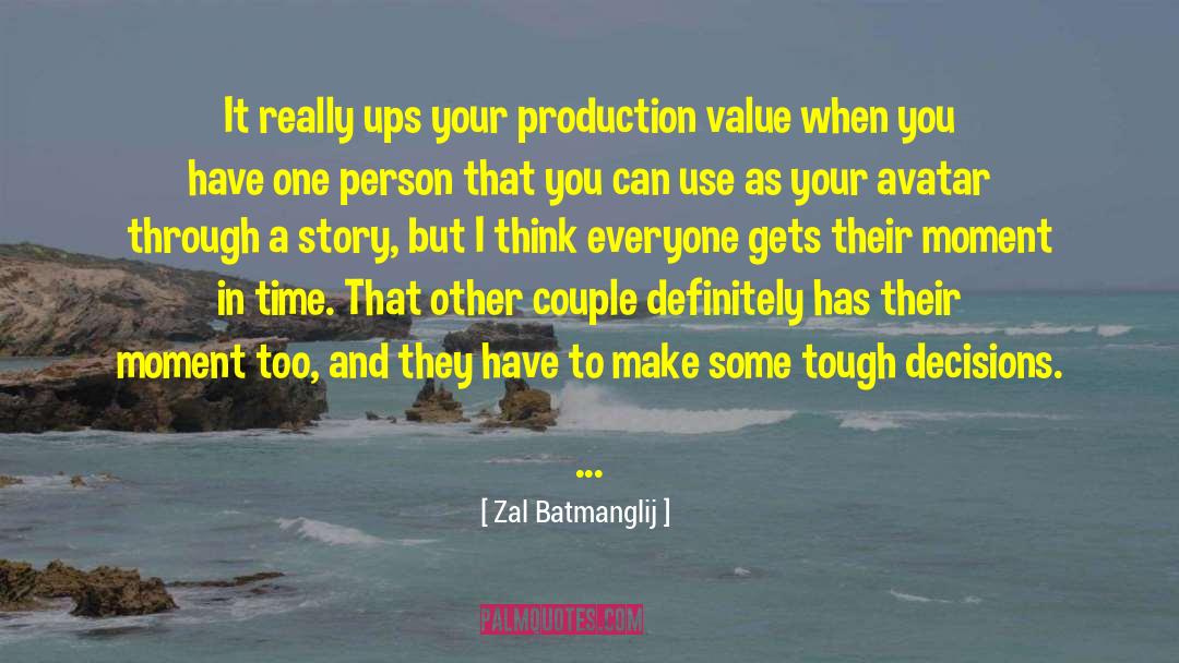 Going Gets Tough quotes by Zal Batmanglij