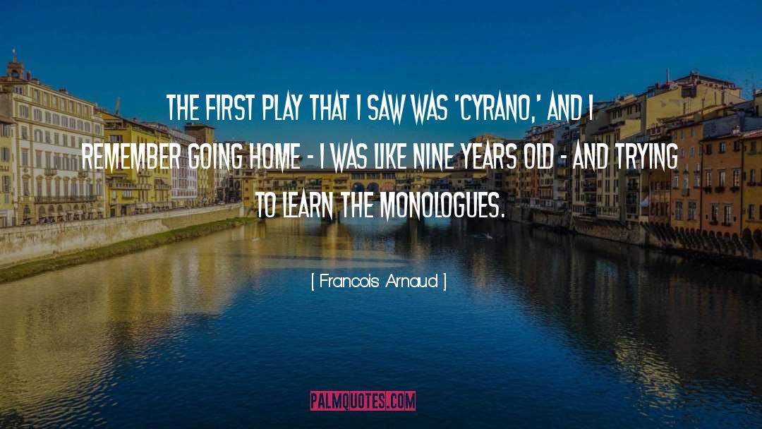 Going Home quotes by Francois Arnaud