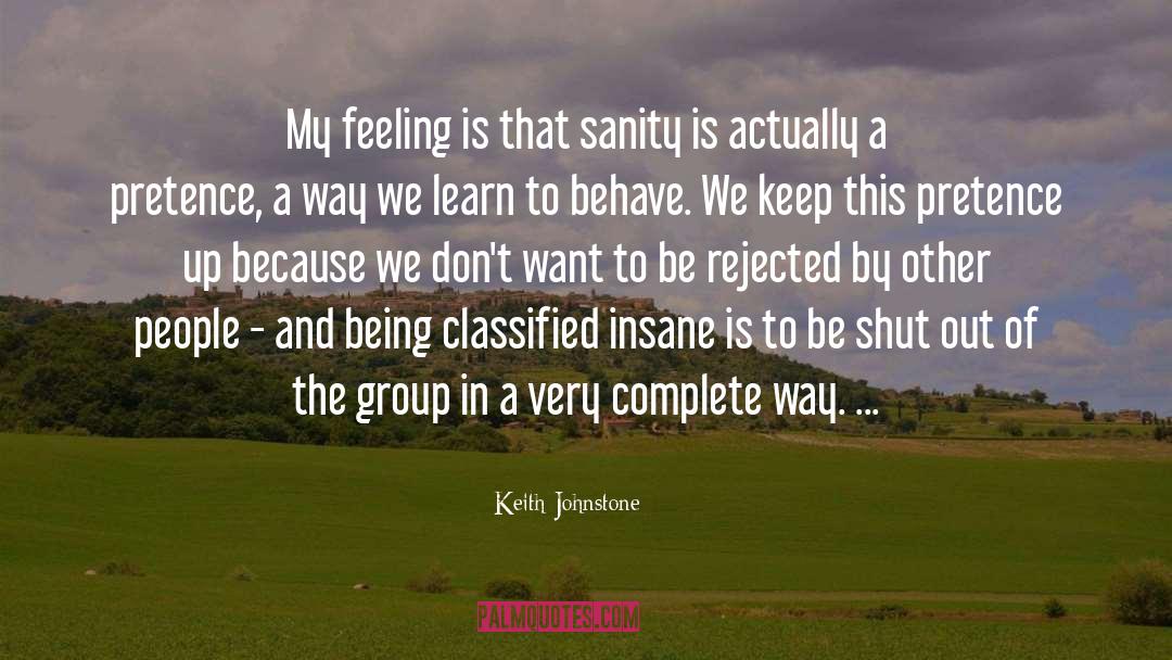 Going Insane quotes by Keith Johnstone