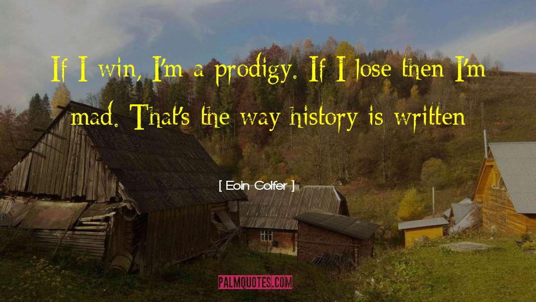 Going Mad quotes by Eoin Colfer