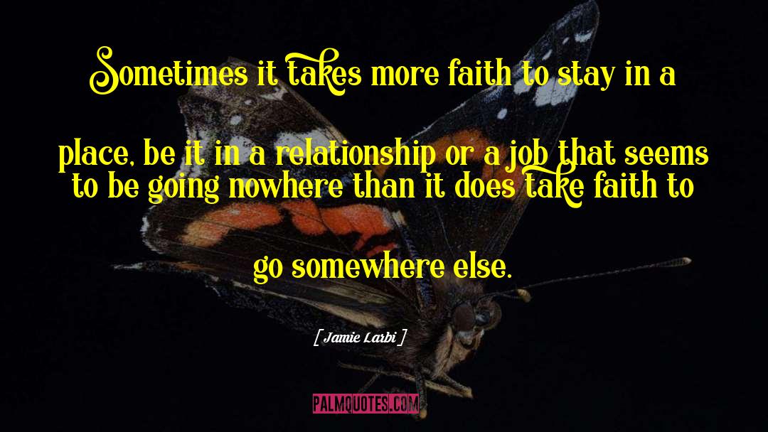 Going Nowhere quotes by Jamie Larbi