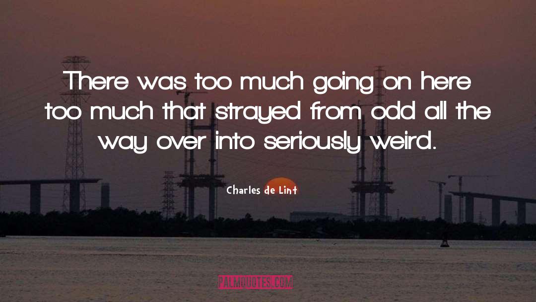 Going On Adventures quotes by Charles De Lint