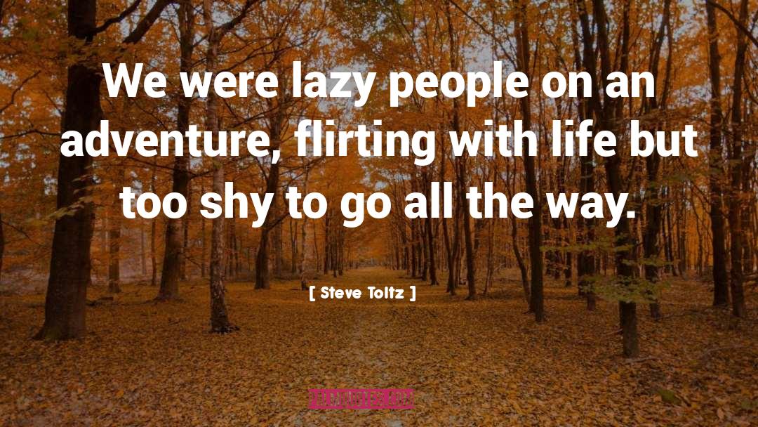 Going On An Adventure quotes by Steve Toltz