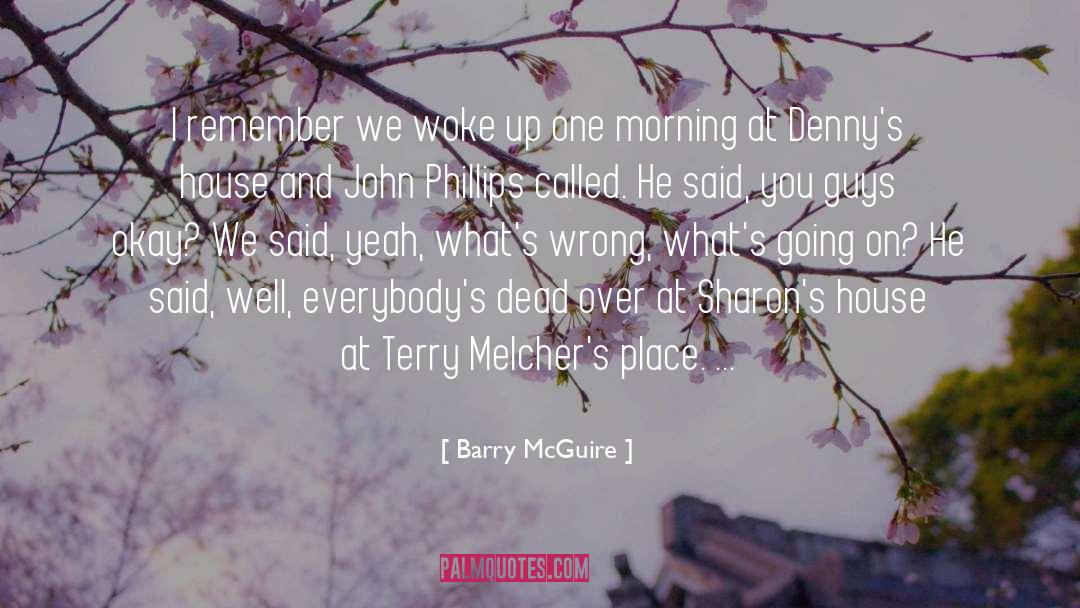 Going On quotes by Barry McGuire