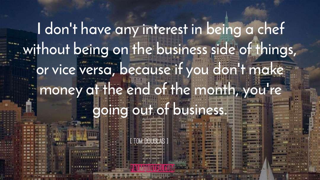 Going Out Of Business quotes by Tom Douglas