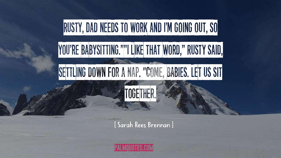 Going Out quotes by Sarah Rees Brennan