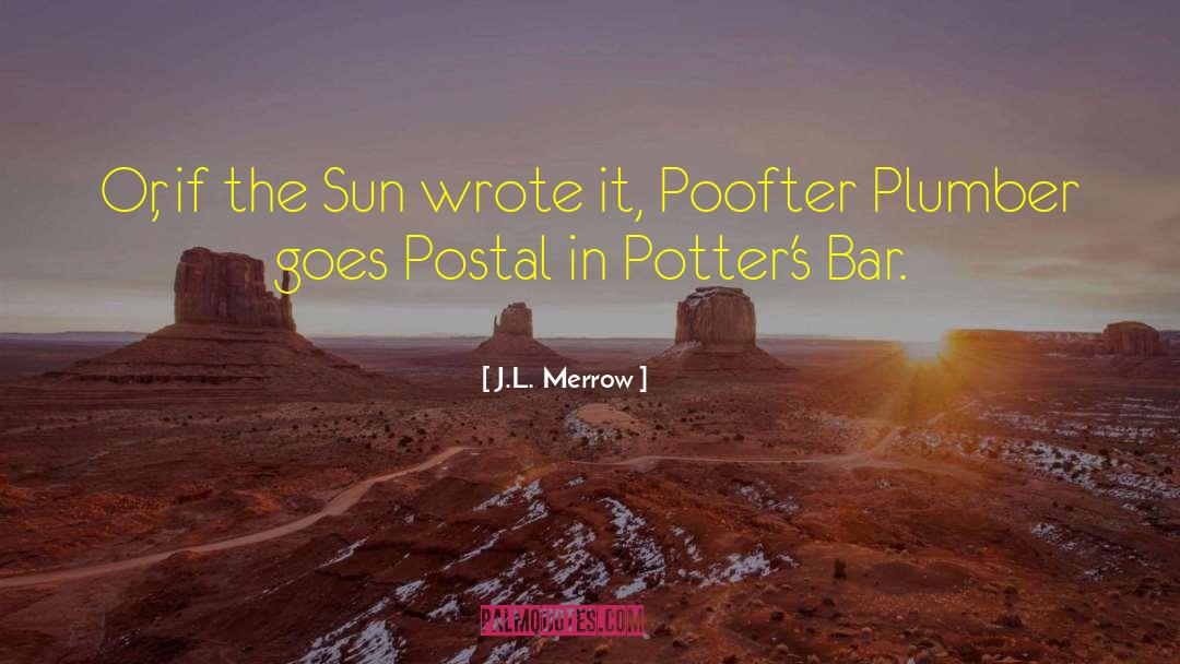 Going Postal quotes by J.L. Merrow