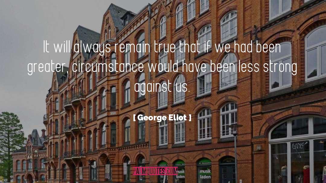 Going Strong quotes by George Eliot