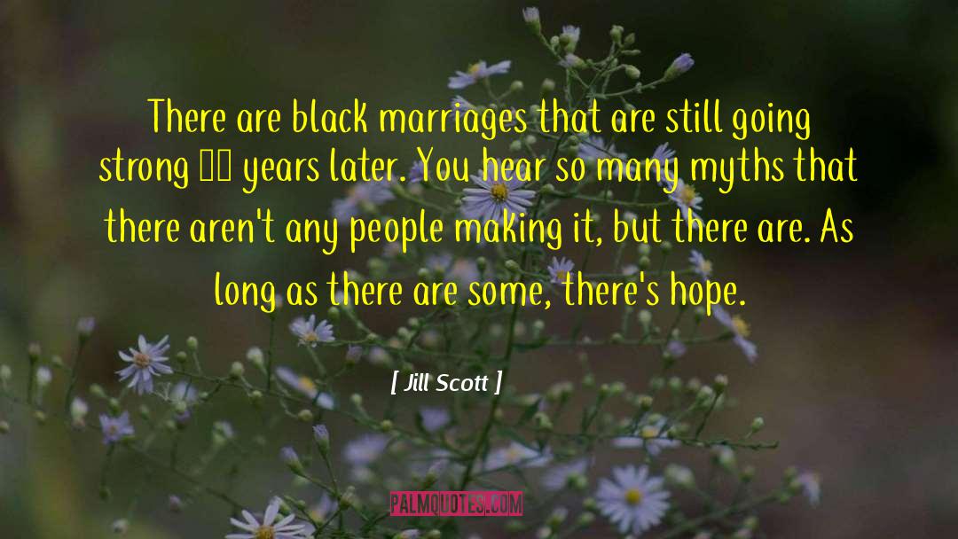 Going Strong quotes by Jill Scott