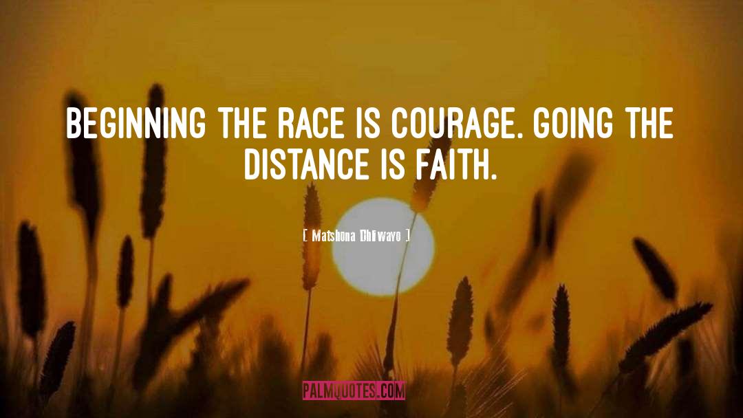 Going The Distance quotes by Matshona Dhliwayo