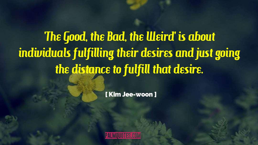 Going The Distance quotes by Kim Jee-woon