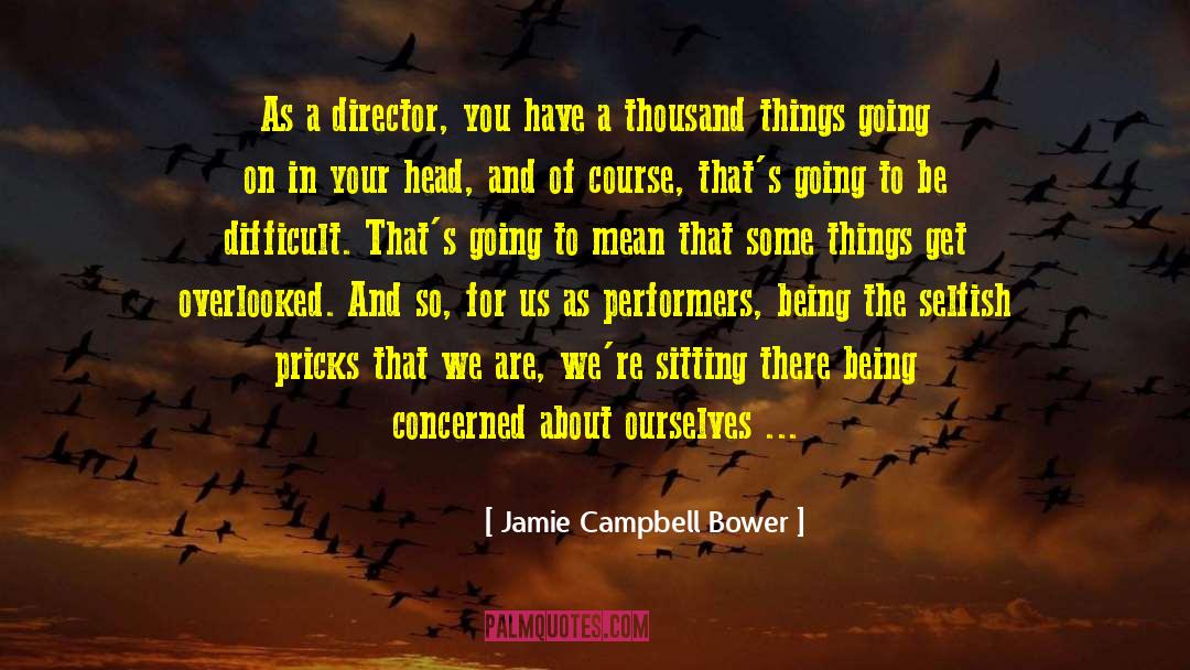 Going Through Difficult Times quotes by Jamie Campbell Bower