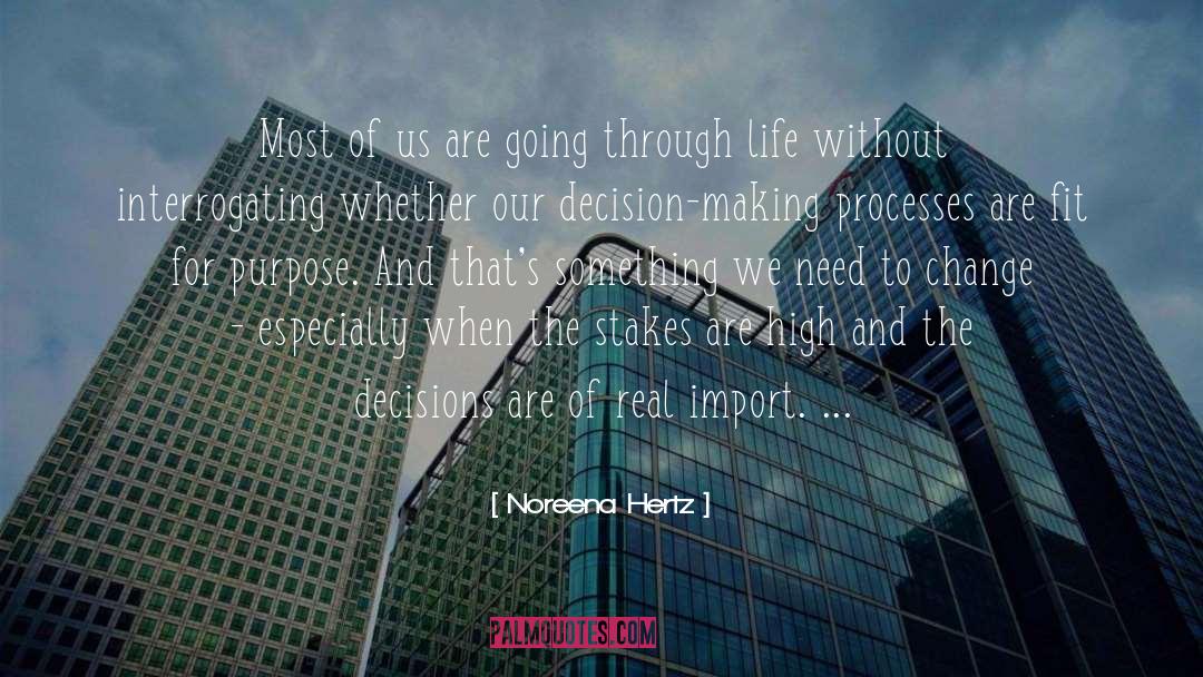 Going Through quotes by Noreena Hertz
