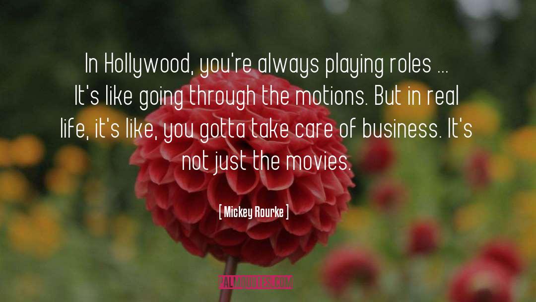 Going Through The Motions quotes by Mickey Rourke