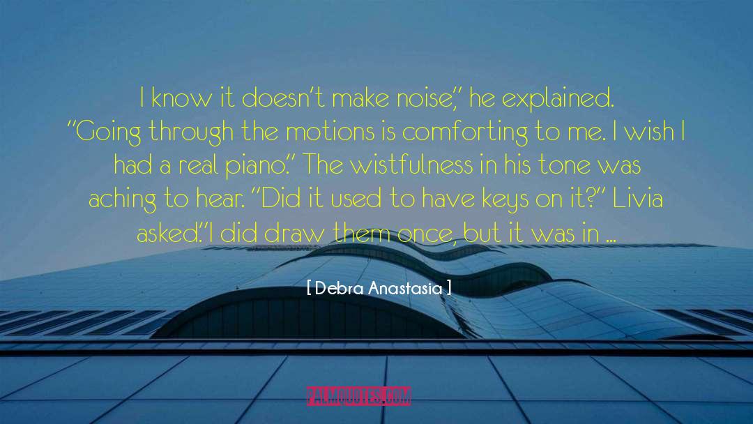 Going Through The Motions quotes by Debra Anastasia