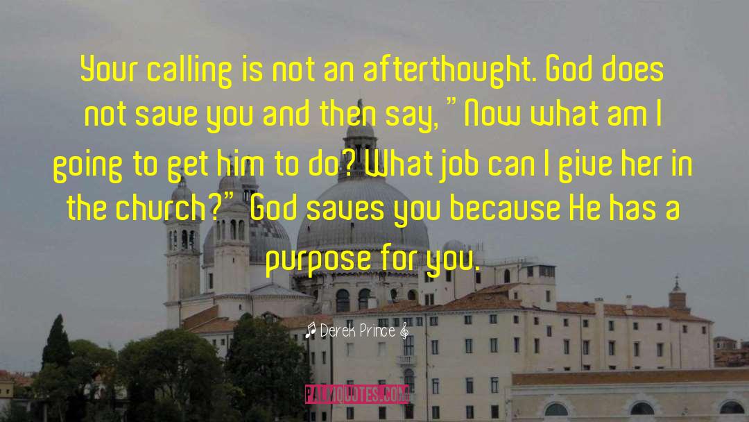 Going To Church Alone quotes by Derek Prince