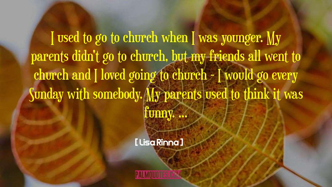 Going To Church quotes by Lisa Rinna