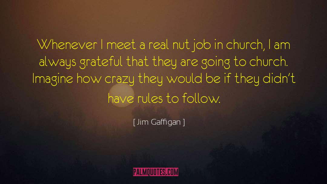 Going To Church quotes by Jim Gaffigan
