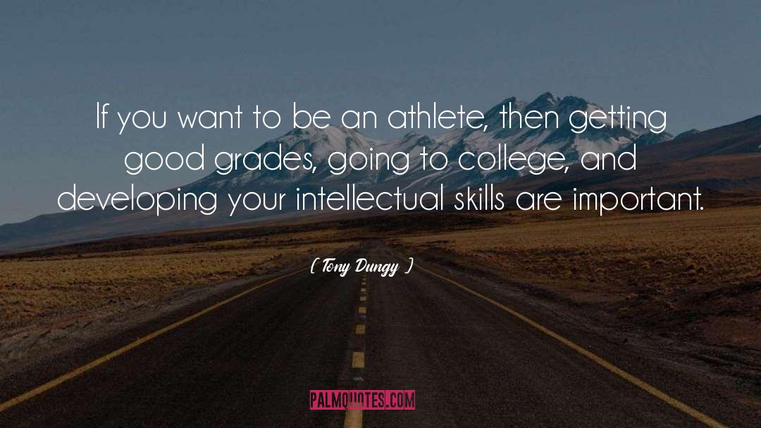 Going To College quotes by Tony Dungy