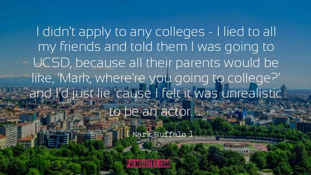Going To College quotes by Mark Ruffalo