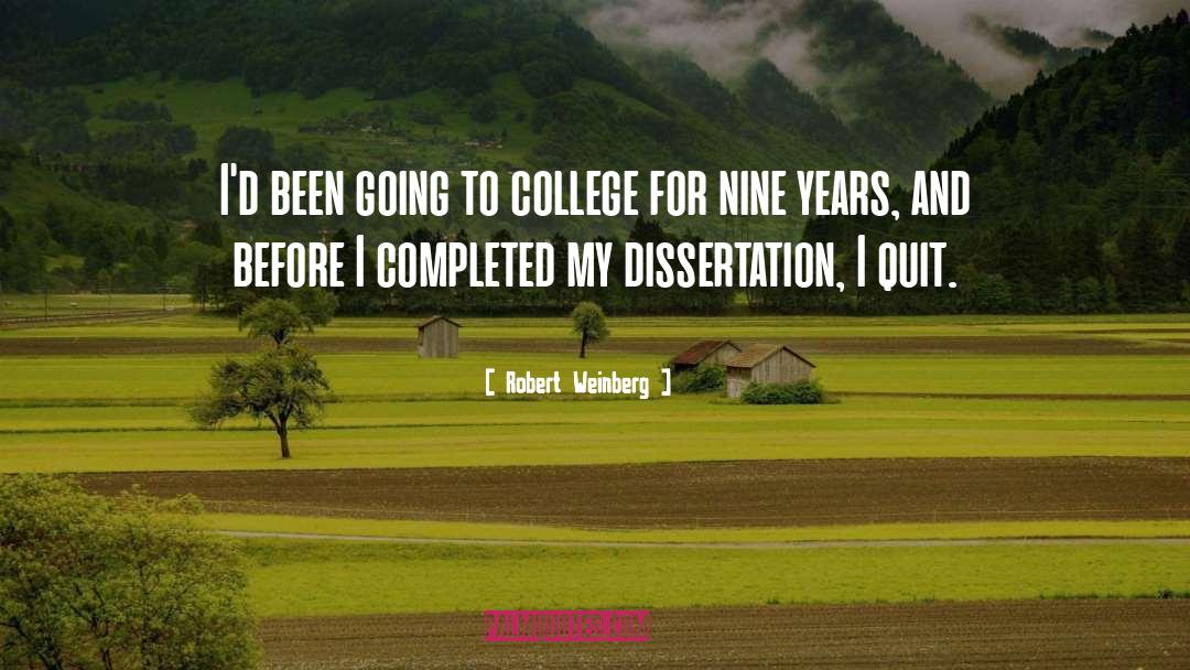 Going To College quotes by Robert Weinberg