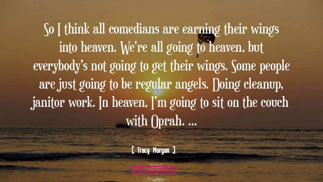Going To Heaven quotes by Tracy Morgan