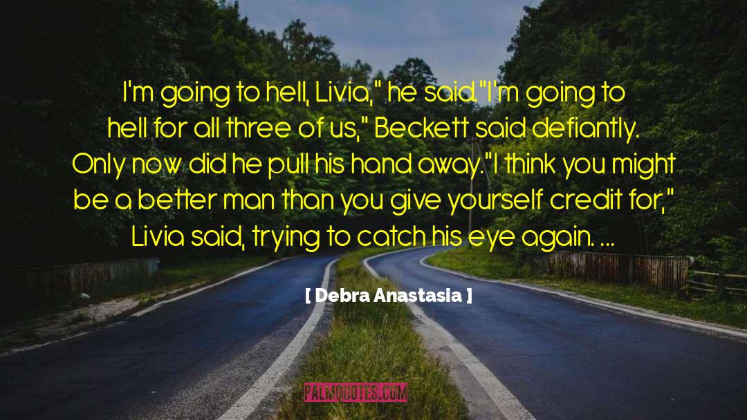 Going To Hell quotes by Debra Anastasia