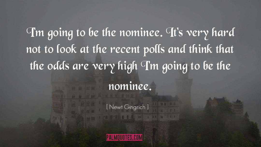 Going To High School quotes by Newt Gingrich