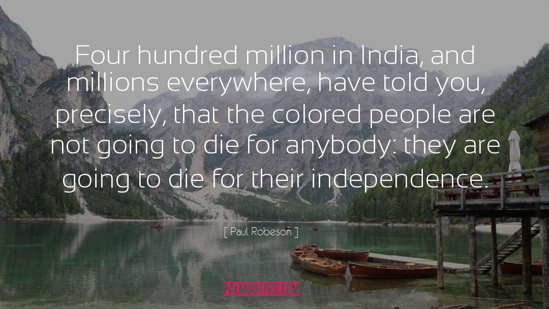 Going To India For Vacation quotes by Paul Robeson