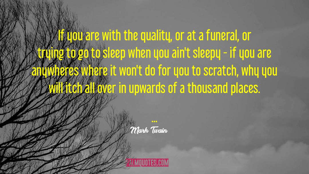 Going To Sleep quotes by Mark Twain