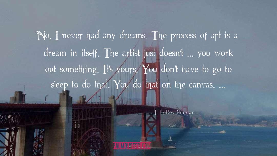 Going To Sleep quotes by LeRoy Neiman