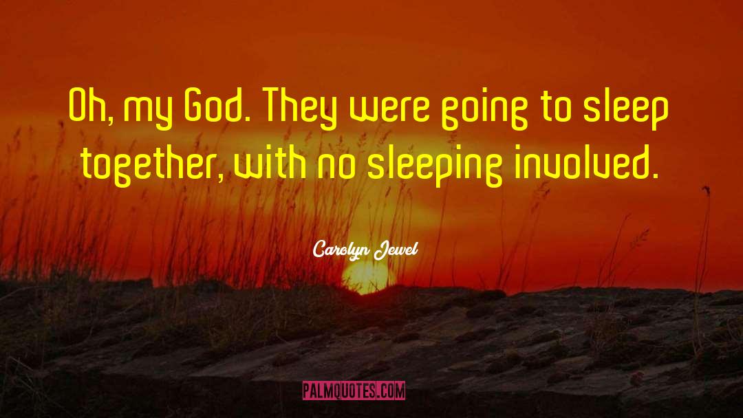 Going To Sleep quotes by Carolyn Jewel