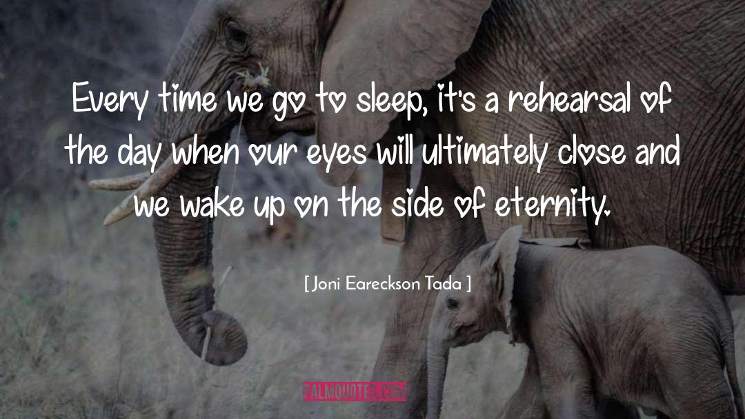 Going To Sleep quotes by Joni Eareckson Tada