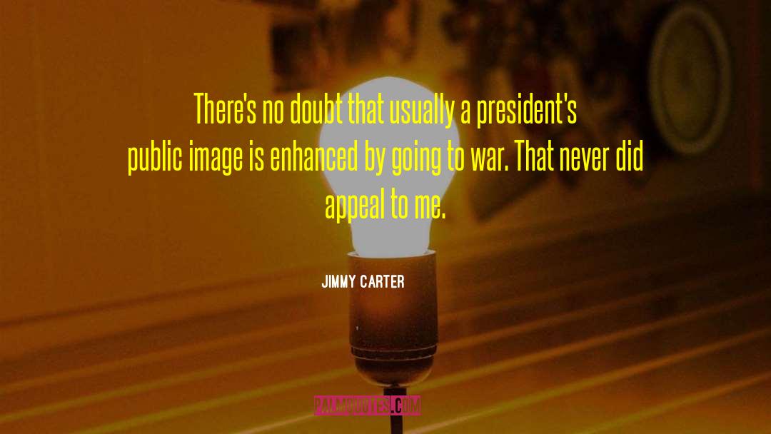 Going To War quotes by Jimmy Carter