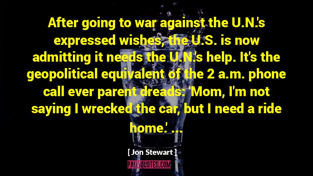 Going To War quotes by Jon Stewart