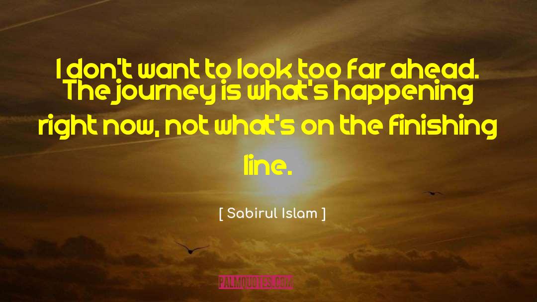 Going Too Far quotes by Sabirul Islam