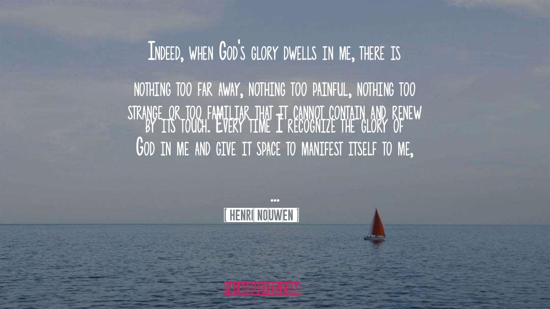Going Too Far quotes by Henri Nouwen