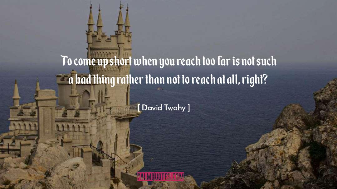 Going Too Far quotes by David Twohy