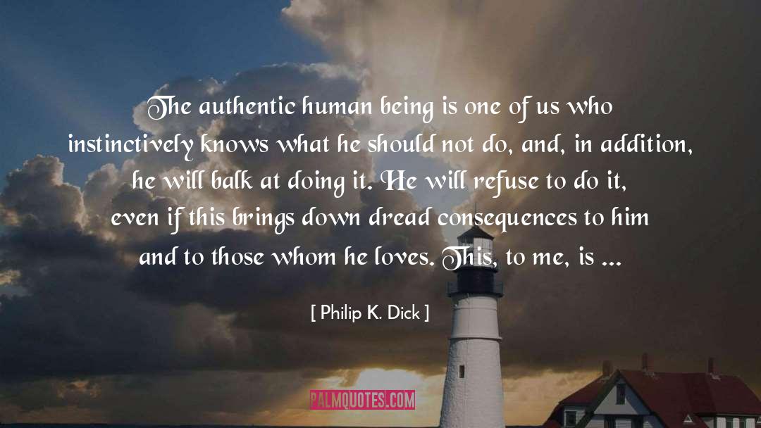 Going Unnoticed quotes by Philip K. Dick