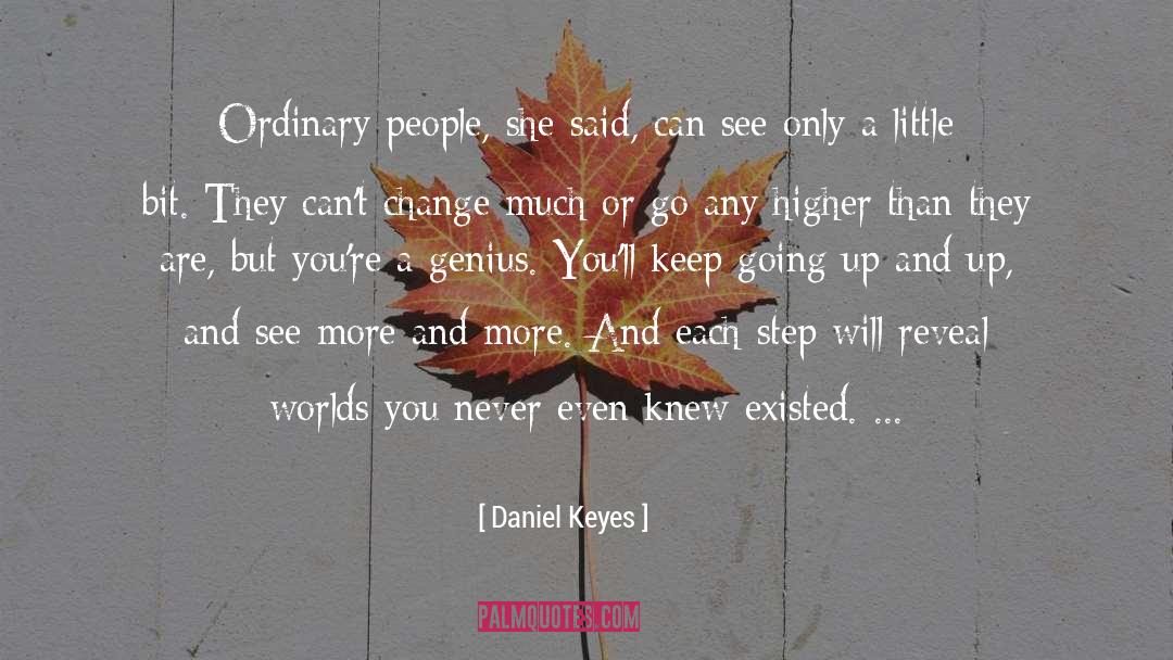 Going Up quotes by Daniel Keyes