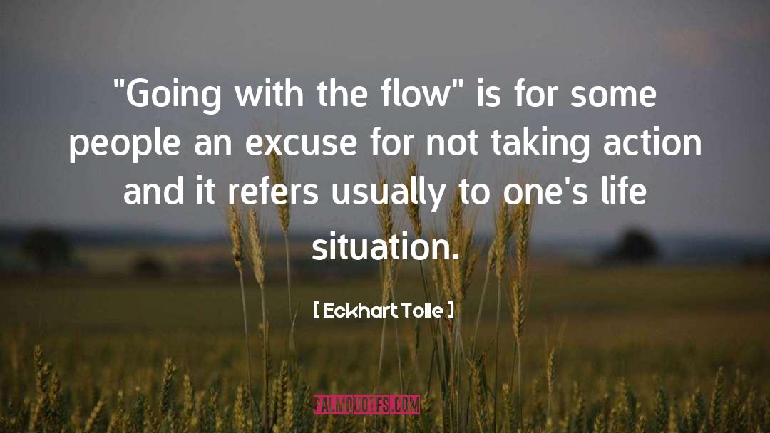 Going With The Flow quotes by Eckhart Tolle
