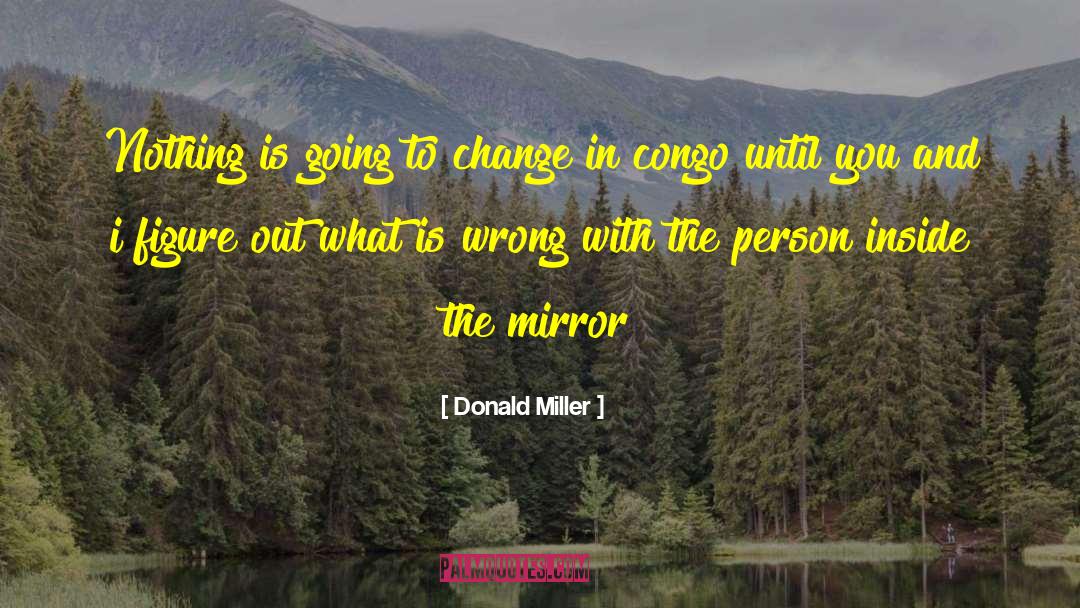 Going With The Flow quotes by Donald Miller