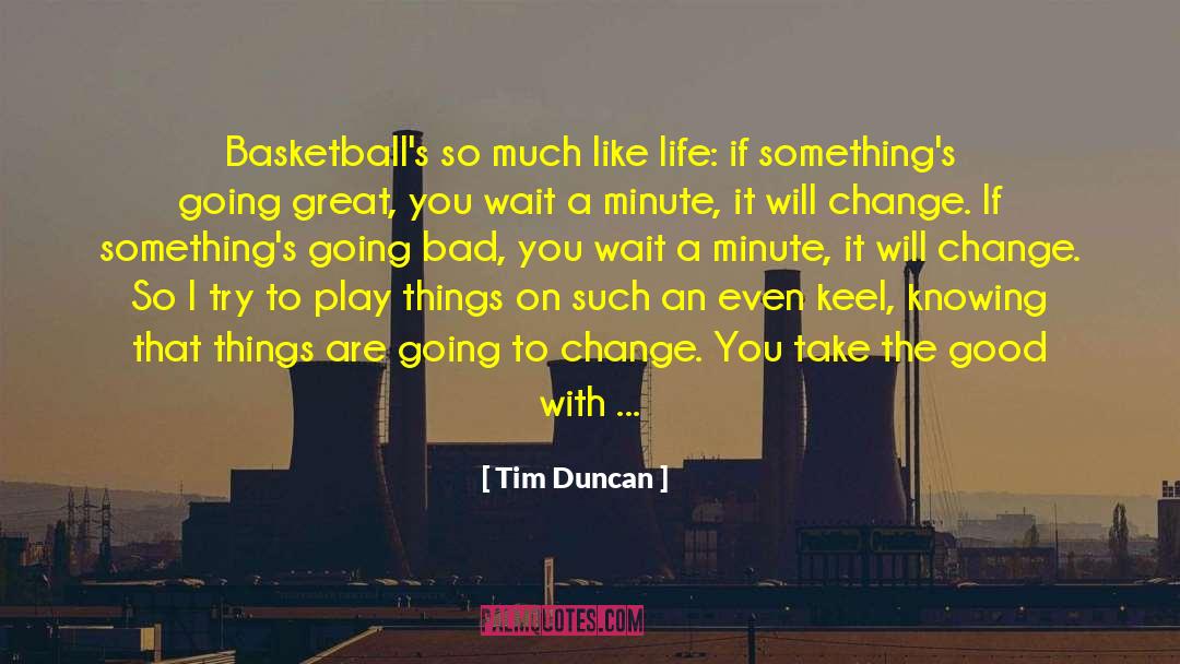 Going With The Flow quotes by Tim Duncan