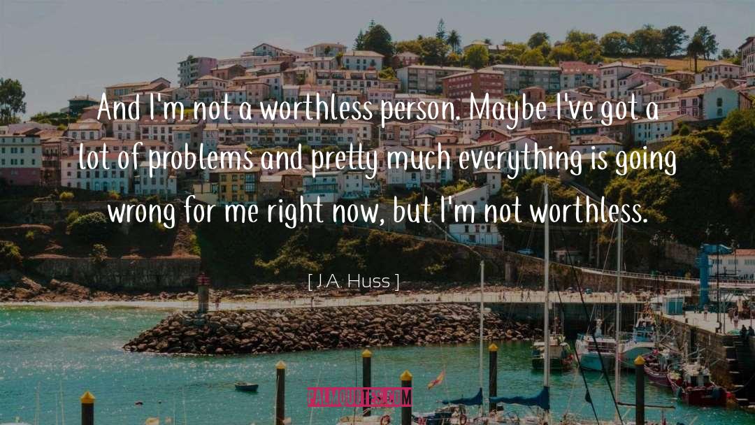 Going Wrong quotes by J.A. Huss