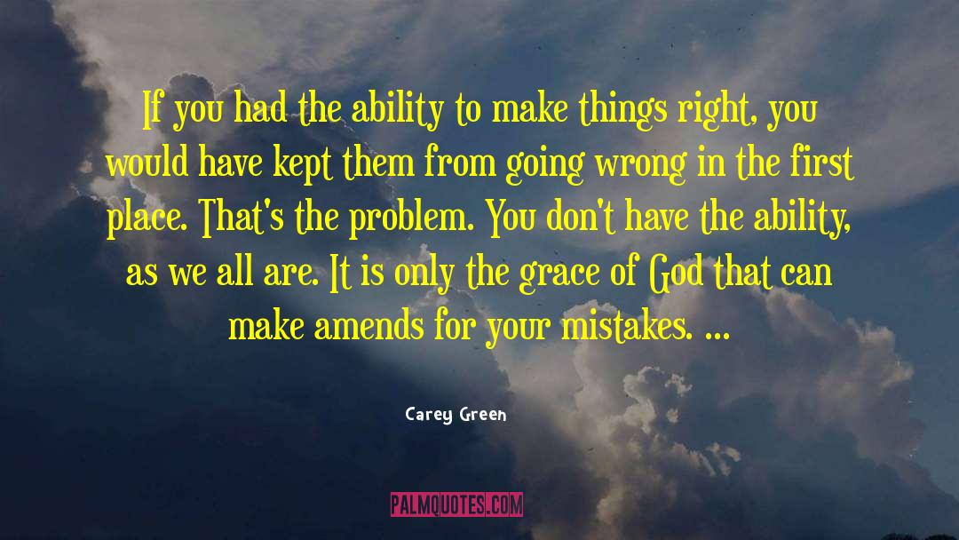 Going Wrong quotes by Carey Green