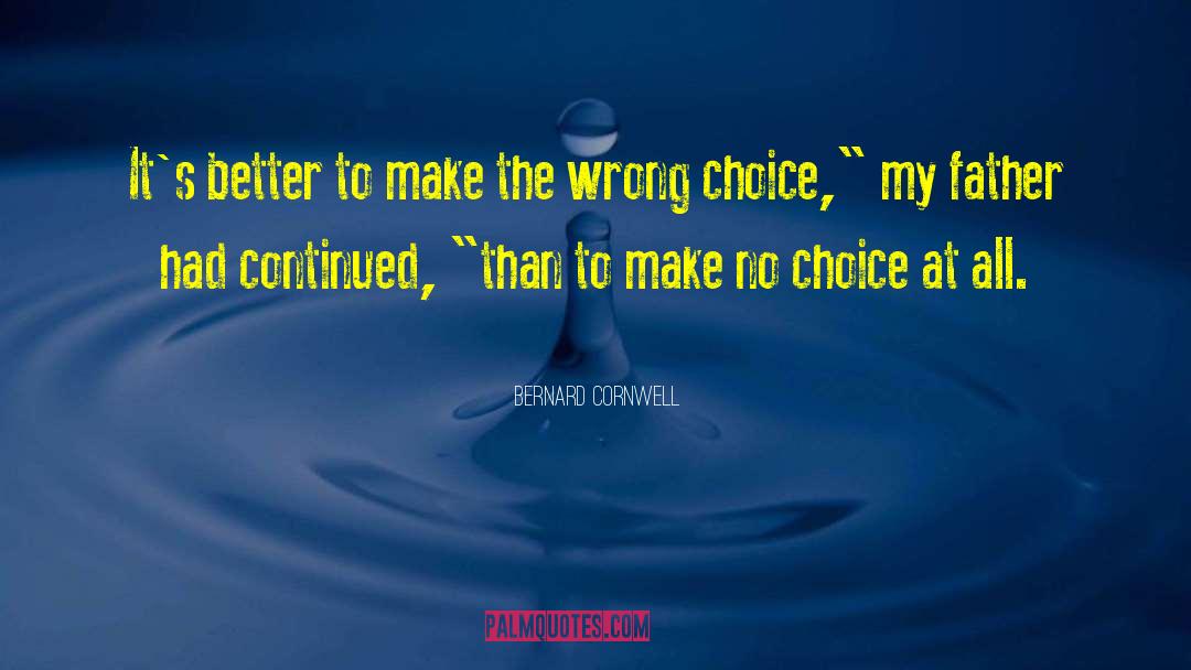 Going Wrong quotes by Bernard Cornwell