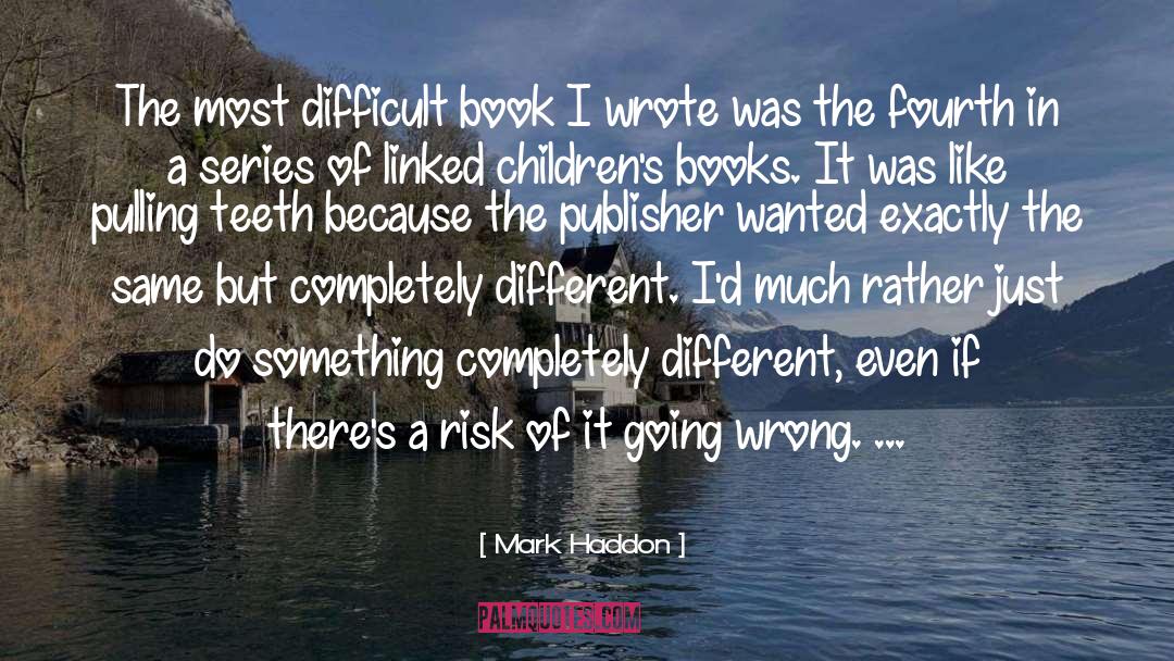 Going Wrong quotes by Mark Haddon