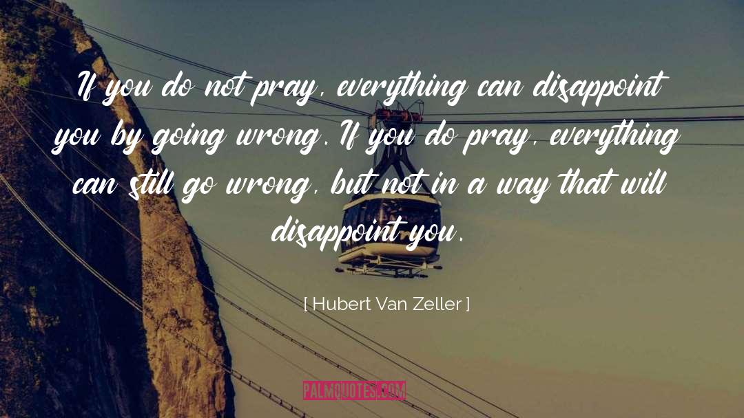 Going Wrong quotes by Hubert Van Zeller